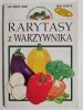RARYTASY Z WARZYWNIKA. 90 PRZEPISÓW 1994